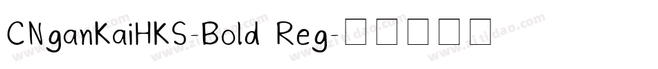 CNganKaiHKS-Bold Reg字体转换